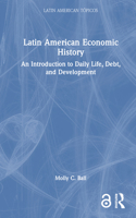 Latin American Economic History