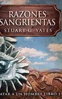 Razones Sangrientas (Matar A Un Hombre Libro 1)