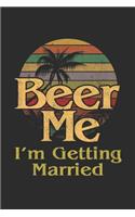 Beer Me I'm Getting Married