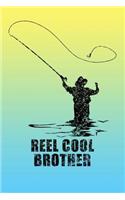 Reel Cool Brother
