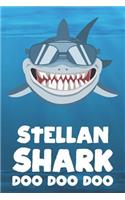 Stellan - Shark Doo Doo Doo: Blank Ruled Name Personalized & Customized Shark Notebook Journal for Boys & Men. Funny Sharks Desk Accessories Item for Writing Primary / Kindergar