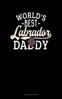World's Best Labrador Daddy: Cornell Notes Notebook(1339 Cornell Notes Notebook)