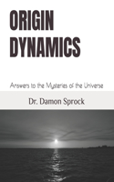 Origin Dynamics