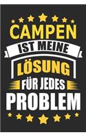 Campen ist meine Lösung für jedes Problem