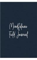 Mindfulness Field Journal