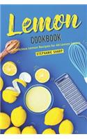 Lemon Cookbook: Delicious Lemon Recipes for All Lemon Lovers
