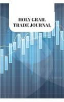 Holy Grail Trade Journal