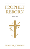 Prophet Reborn: Volume 2