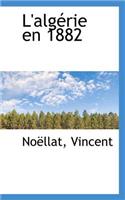 L'Alg Rie En 1882