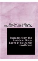 Passages from the American Note-Books of Nathaniel Hawthorne