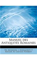 Manuel Des Antiquit S Romaines