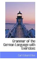 Grammar of the German Language with Exercises