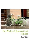The Works of Beaumont and Fletcher