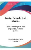 Persian Proverbs And Maxims