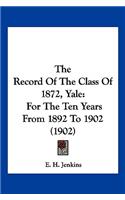 Record Of The Class Of 1872, Yale