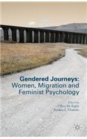 Gendered Journeys: Women, Migration and Feminist Psychology