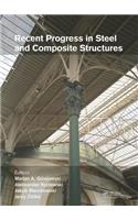 Recent Progress in Steel and Composite Structures
