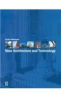 New Architecture and Technology