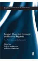 Russia’s Changing Economic and Political Regimes