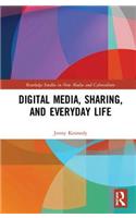 Digital Media, Sharing and Everyday Life