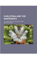Carlotina and the Sanfedesti; Or, a Night with the Jesuits at Rome