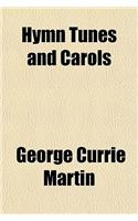 Hymn Tunes and Carols