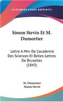 Simon Stevin Et M. Dumortier
