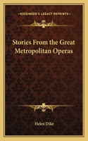Stories From the Great Metropolitan Operas: (English)