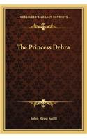 Princess Dehra