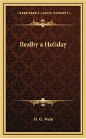 Bealby a Holiday