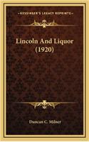 Lincoln And Liquor (1920)