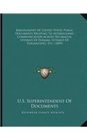 Bibliography Of United States Public Documents Relating To Interoceanic Communication Across Nicaragua, Isthmus Of Panama, Isthmus Of Tehuantepec, Etc. (1899)