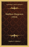 Matthew Hargraves (1914)