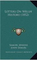 Letters On Welsh History (1852)