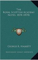 The Royal Scottish Academy Notes, 1878 (1878)