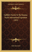 Gullible's Travels To The Panama-Pacific International Exposition (1915)