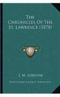 The Chronicles of the St. Lawrence (1878)