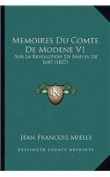 Memoires Du Comte De Modene V1: Sur La Revolution De Naples De 1647 (1827)(French)