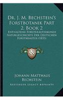 Dr. J. M. Bechstein's Forstbotanik Part 2, Book 2