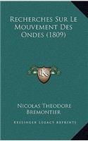 Recherches Sur Le Mouvement Des Ondes (1809)