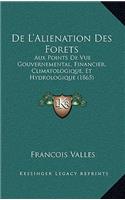 De L'Alienation Des Forets