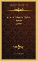 Accusa E Difesa Nel Giudizio Penale (1900)