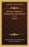 Dei Sensi Trattato In Supplimento Alla Notomia V1-2 (1823)