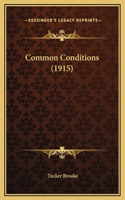 Common Conditions (1915)