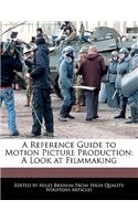 A Reference Guide to Motion Picture Production