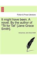 It Might Have Been. a Novel. by the Author of 