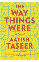 The Way Things Were: A Novel