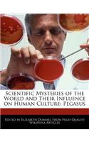 Scientific Mysteries of the World and Their Influence on Human Culture