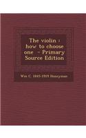 The Violin: How to Choose One