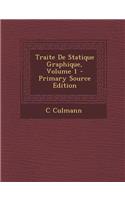 Traite de Statique Graphique, Volume 1 - Primary Source Edition